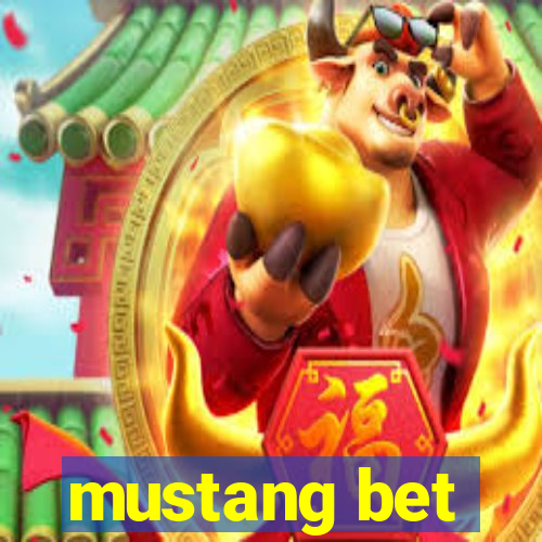 mustang bet